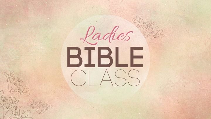 Ladies Bible Class