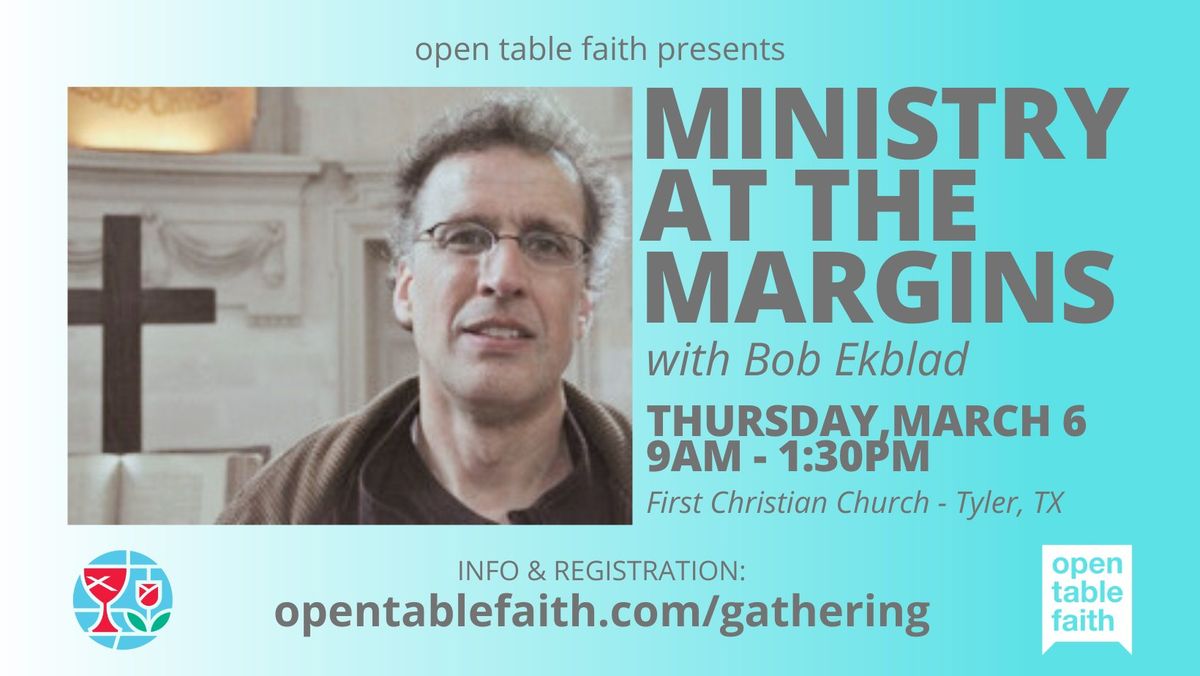 MINISTRY AT THE MARGINS with Bob Ekblad