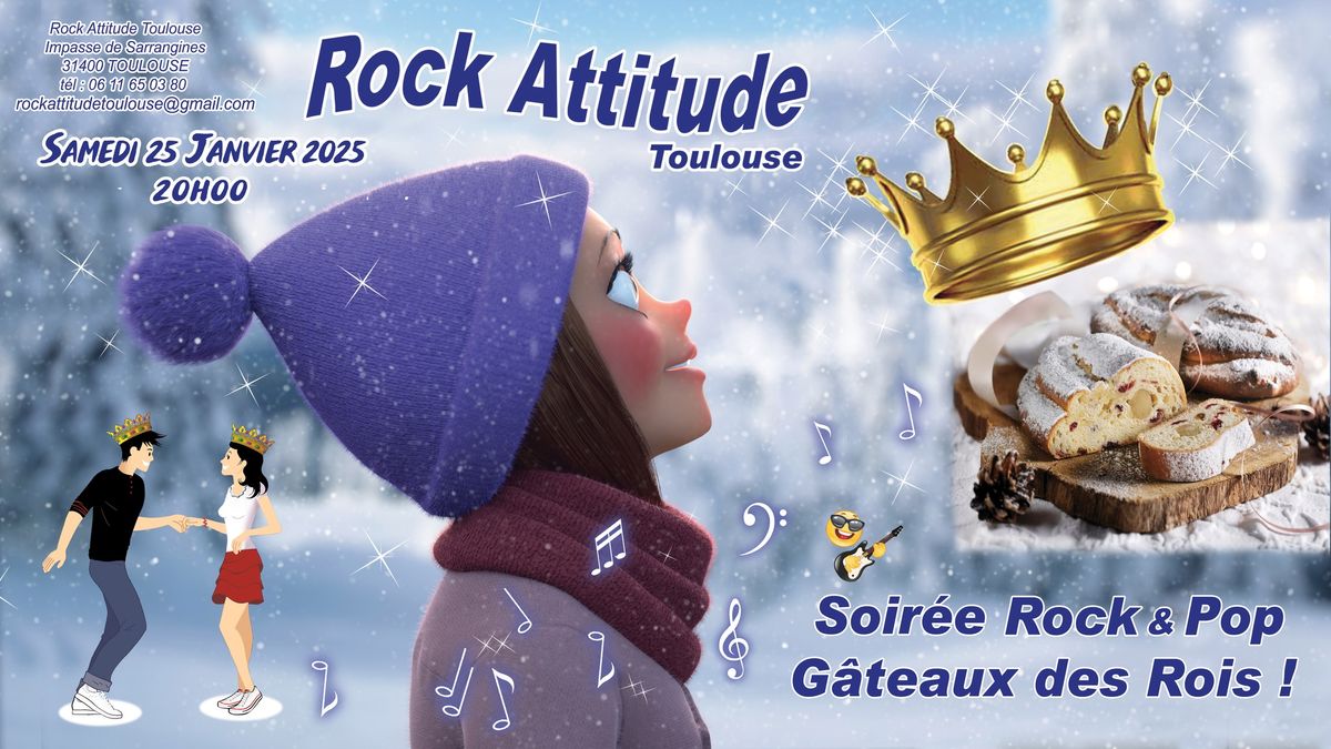 Soir\u00e9e Rock et G\u00e2teaux des Rois ! \u00e0 Toulouse - Samedi 25 Janvier 2025 \u00e0 20h00