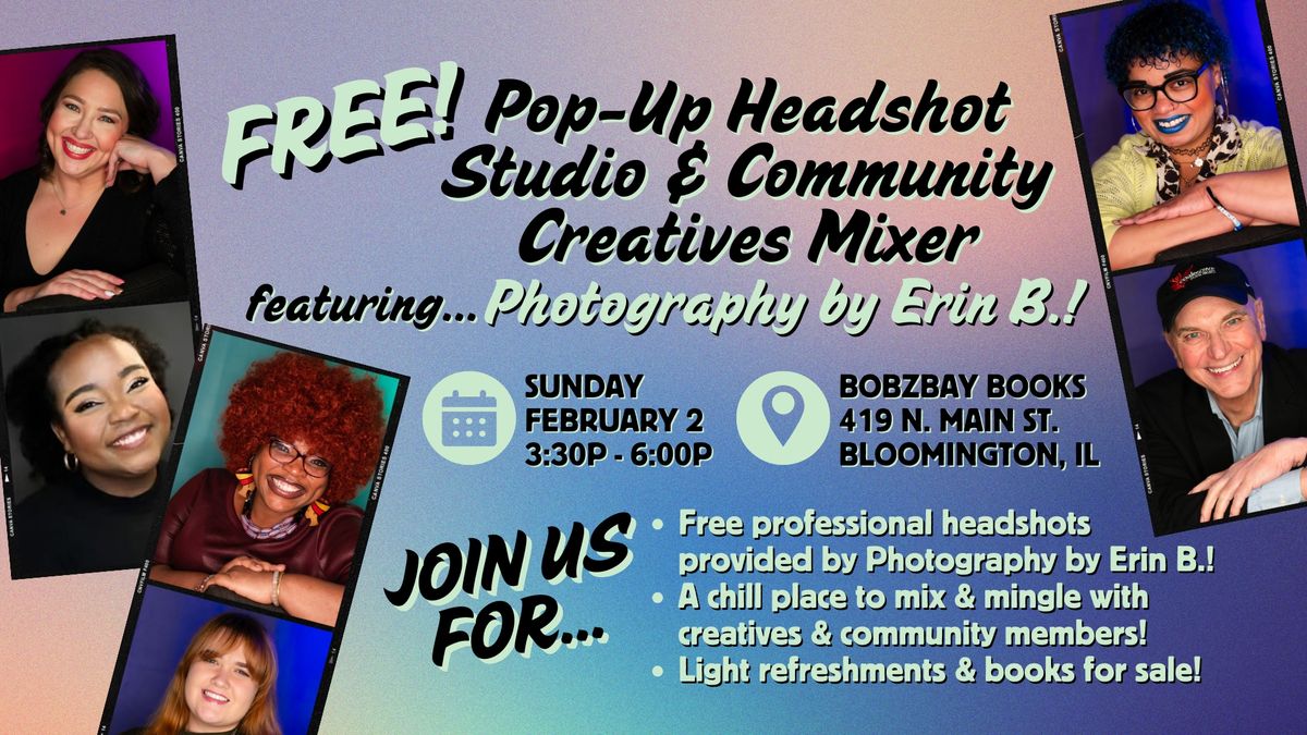 FREE Pop-Up Headshot Studio & Community Creatives Mixer featuring Photography by Erin B.