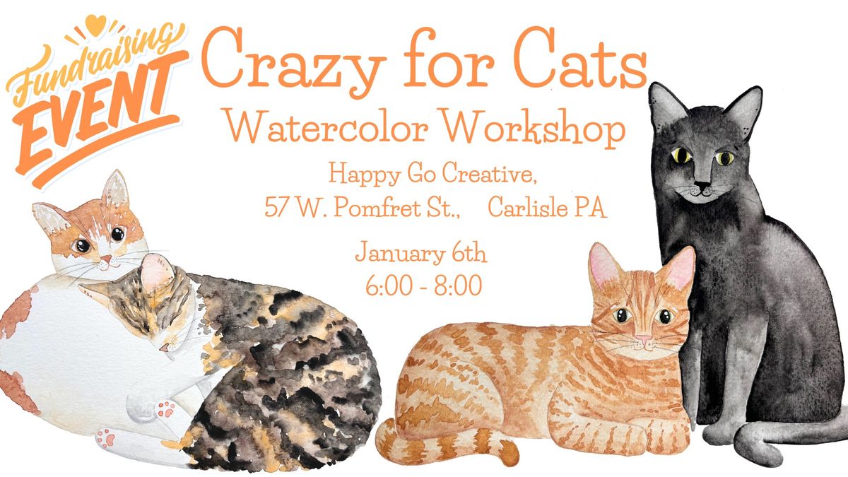 Crazy for Cats Fundraising Watercolor Workshop