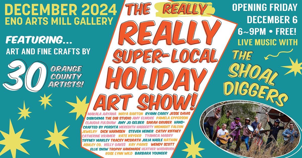 First Fridays @ the Mill - DECEMBER: The Shoal Diggers & Really, Really Super-Local Holiday Art Show