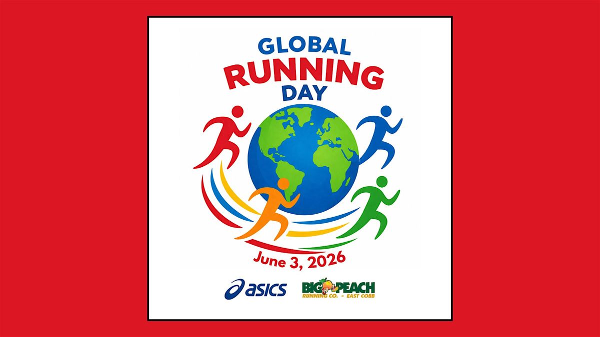 Celebrate Global Running Day with Big Peach East Cobb and ASICS!