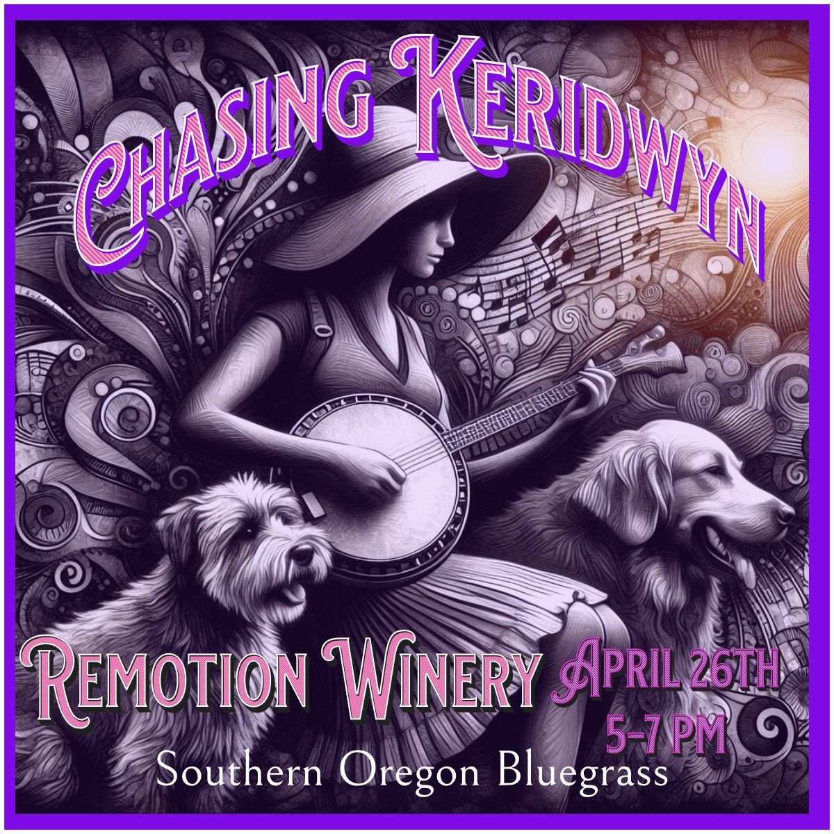 Chasing Keridwyn at Remotion Winery