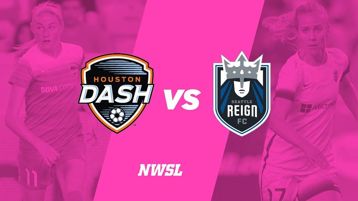 Houston Dash at Seattle Reign FC