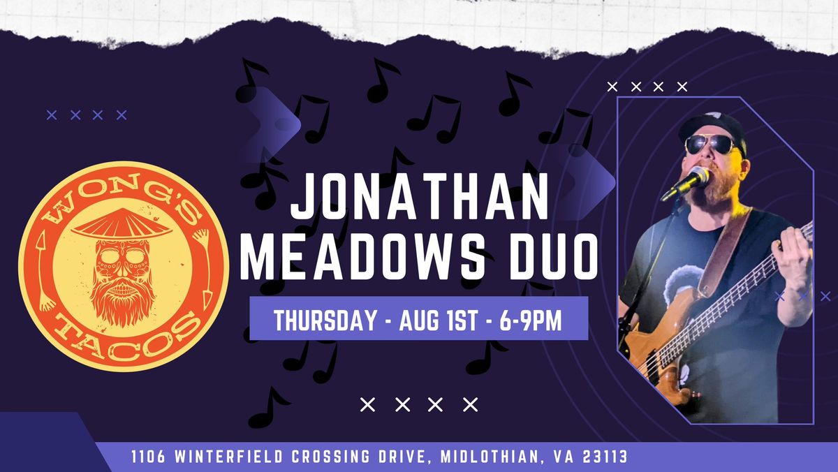 Jonathan Meadows Duo Returns to Wong's Tacos Midlothian