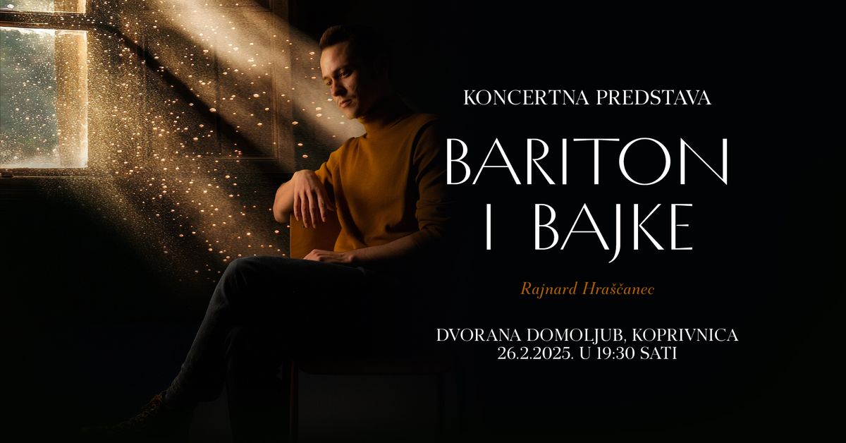 'Bariton i Bajke' - koncertna predstava II PREMIJERA