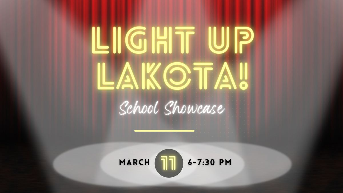 Light Up Lakota School Showcase