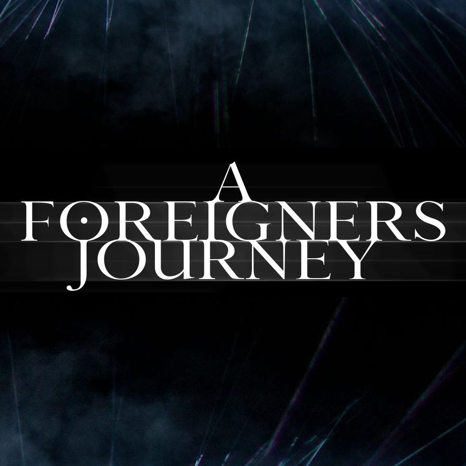 A foreigners Journey