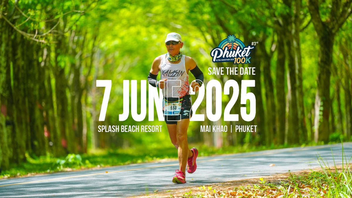 Phuket 100K Ultra Marathon 2025 # 3rd