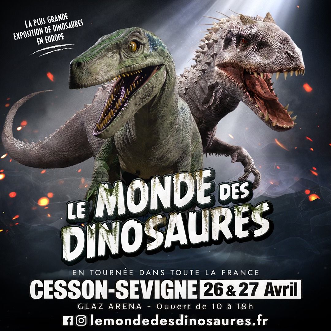 [EXCLU] L'Expo De Dinosaures N\u00b01 En Europe Arrive \u00e0 Cesson-S\u00e9vign\u00e9 ! \ud83e\udd96