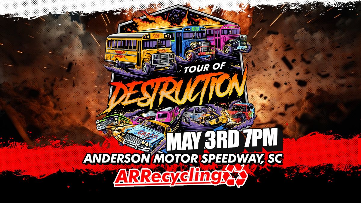 TOUR OF DESTRUCTION - ANDERSON MOTOR SPEEDWAY