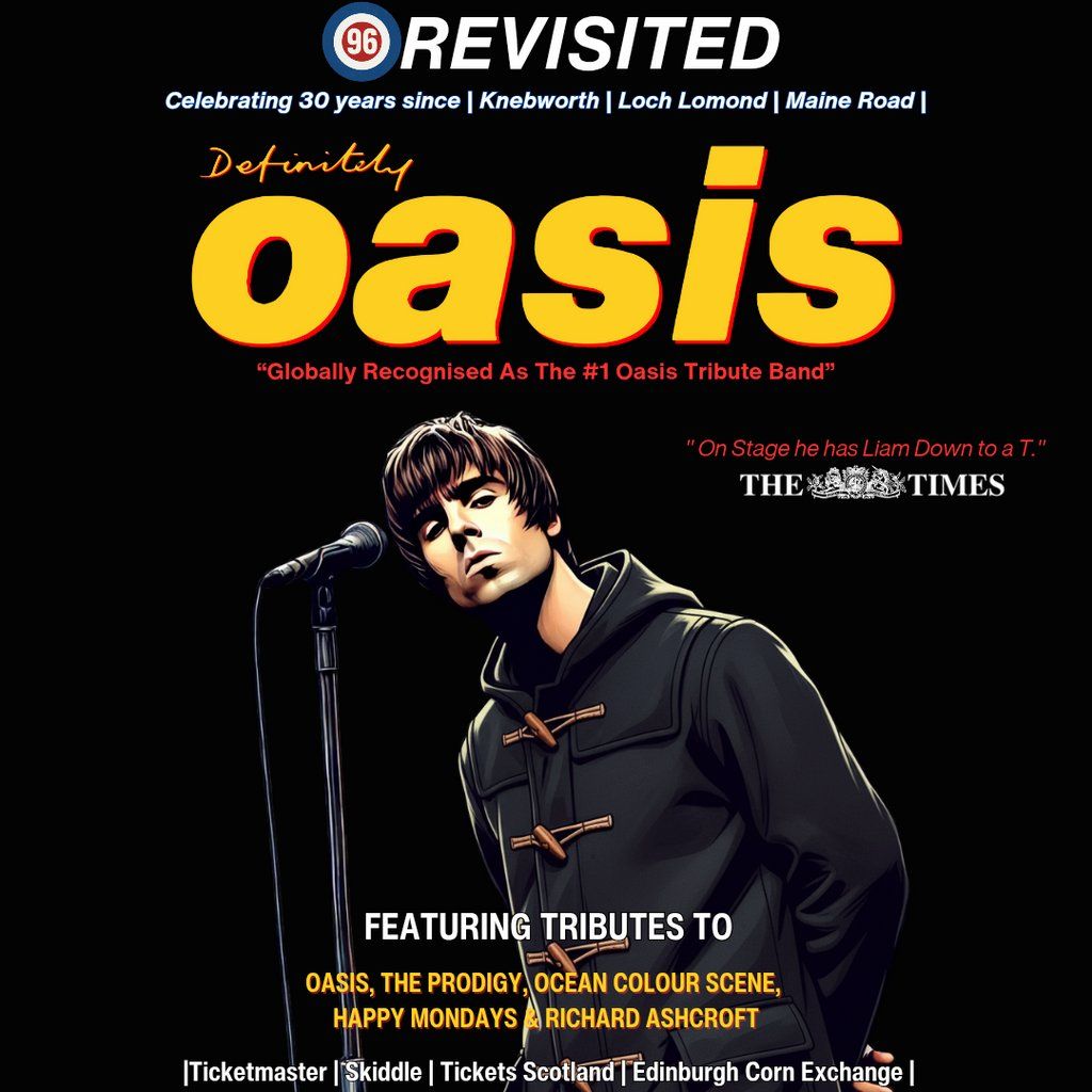 Definitely Oasis - 96 Revisited