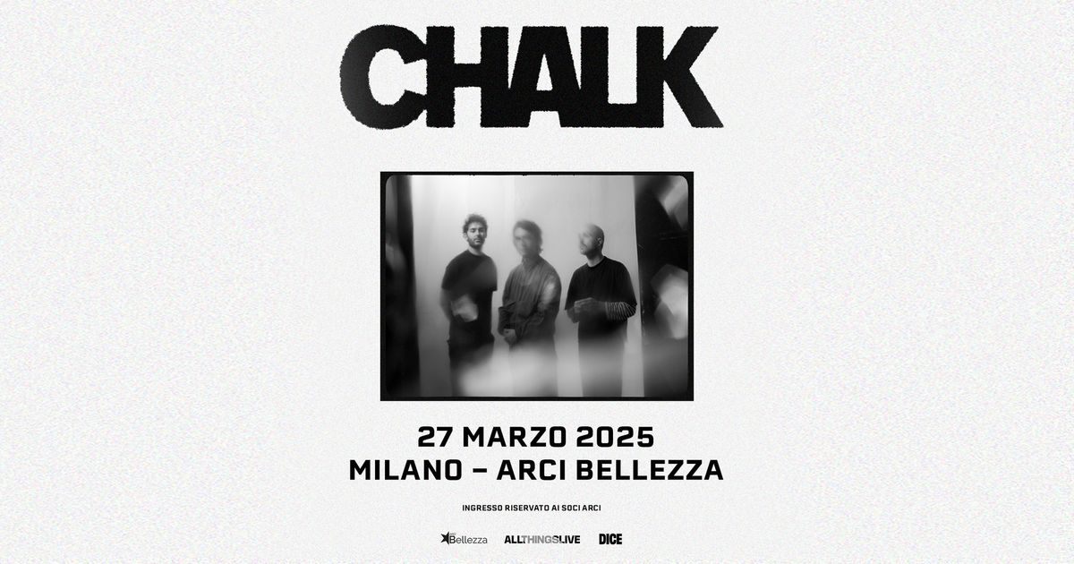 CHALK | Milano, Arci Bellezza