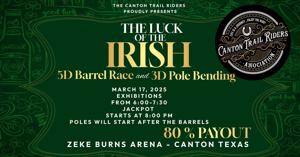 The Luck of the Irish 5D Barrel Race + 3D Pole Bending