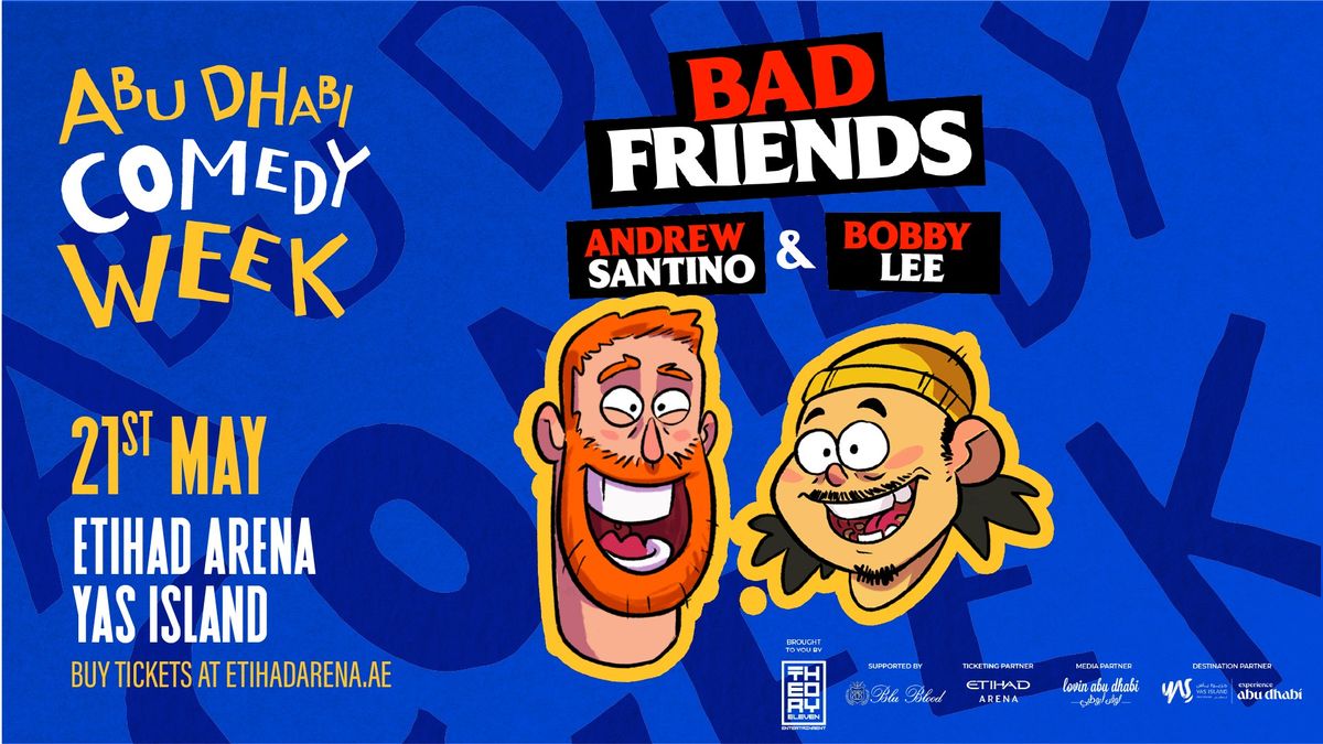 Bad Friends ft Andrew Santino & Bobby Lee - 21 May 2024 - Etihad Arena