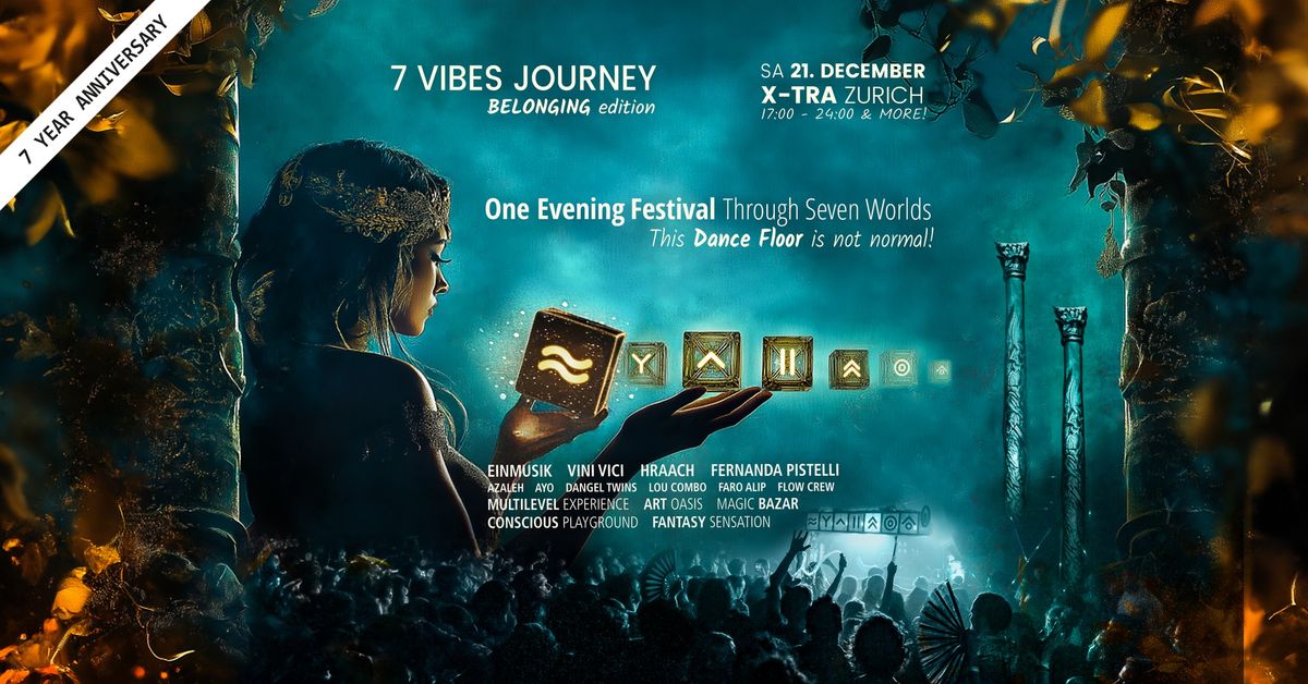 7 Vibes Journey at X-Tra