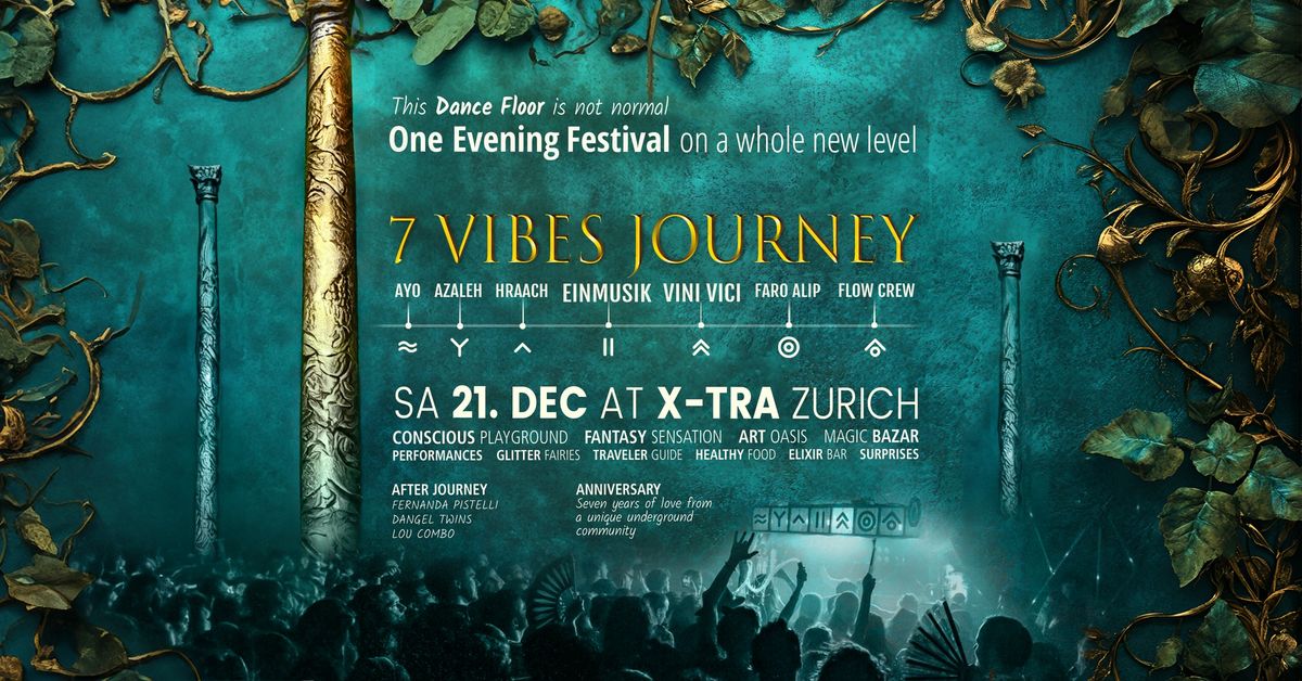 7 Vibes Journey at X-Tra \u2236\u2236\u2236 Anniversary