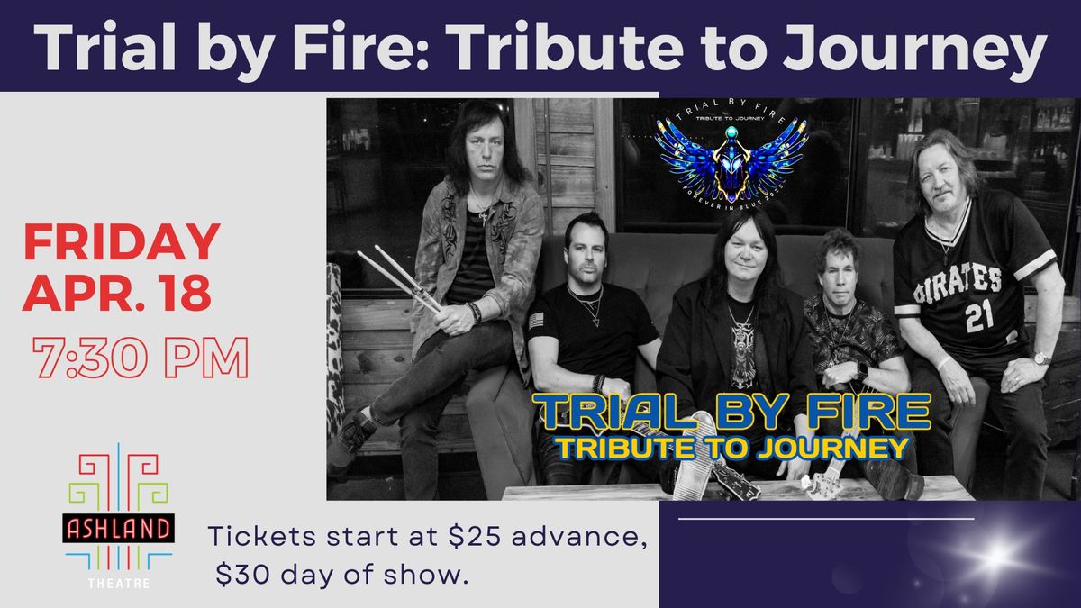 Trial by Fire: Tribute to Journey!  Tickets on sale now!