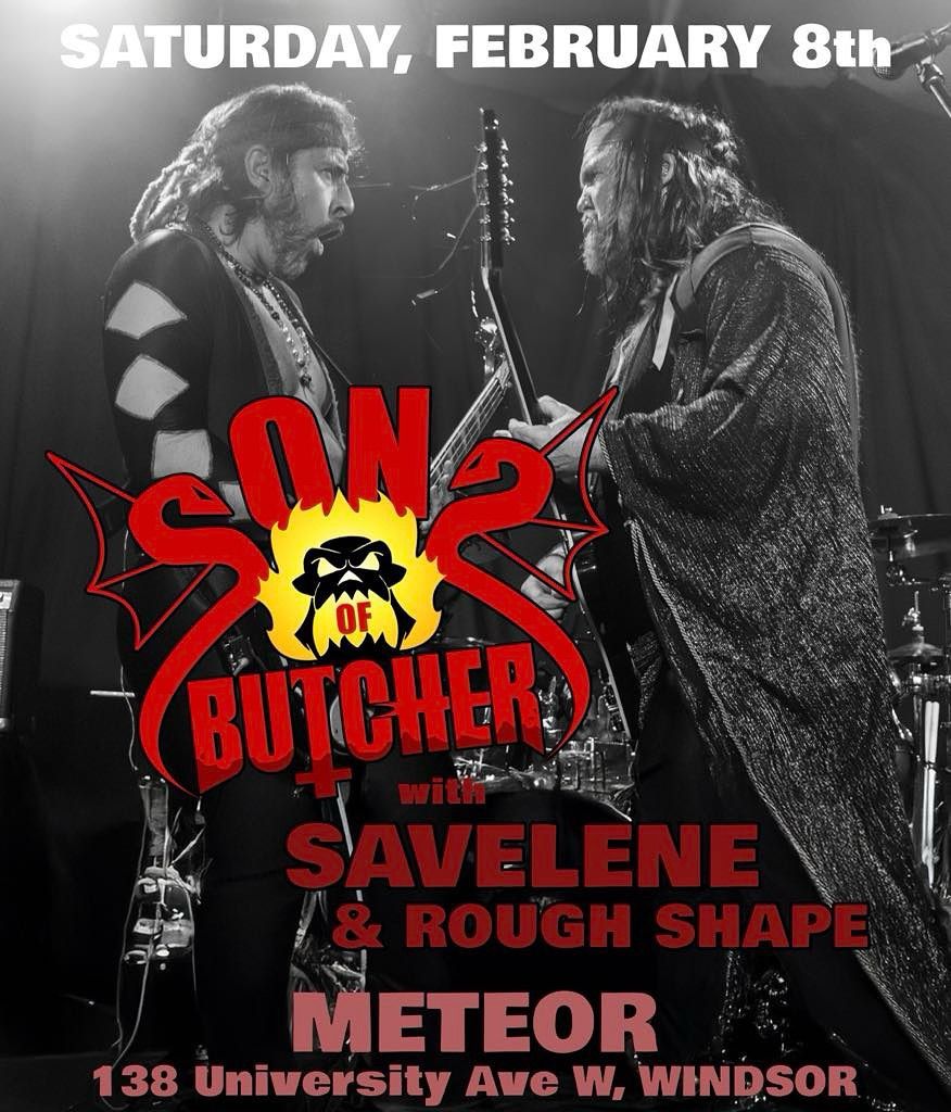 Sons of Butcher w\/Savelene, Rough Shape