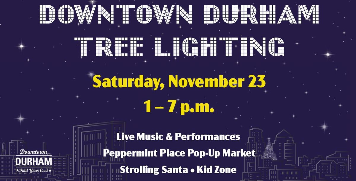 Downtown Durham Holiday Tree Lighting