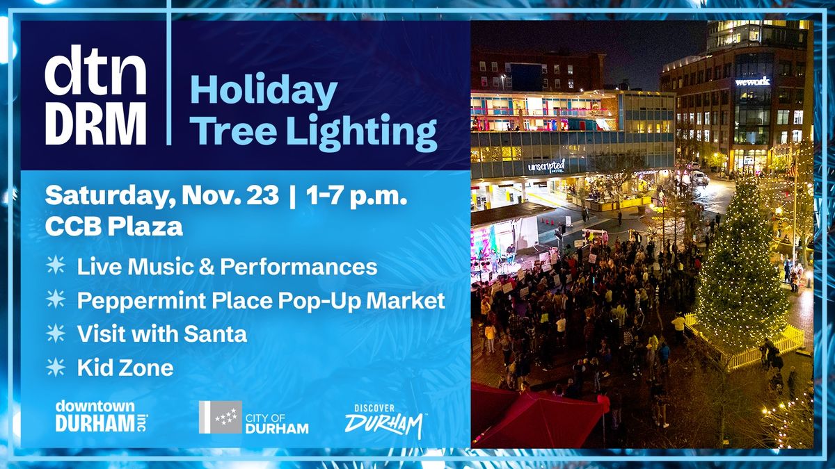 Downtown Durham Holiday Tree Lighting