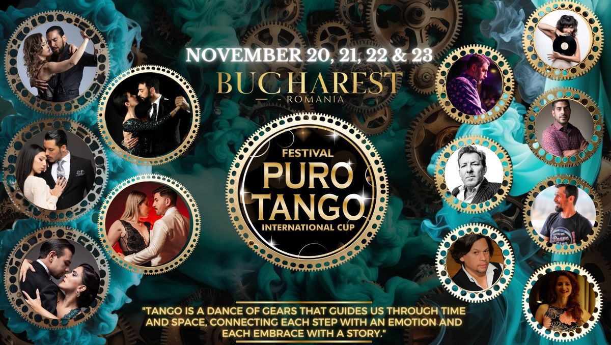 PURO TANGO FESTIVAL AND INTERNATIONAL CUP - 3rd edition - BUCHAREST  2025