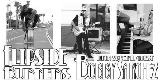 Flipside Burners with Bobby Sanchez at the Aquarius Bar & Grille