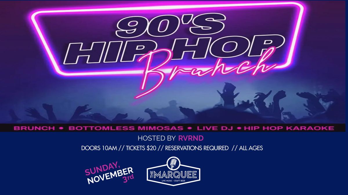 90's Hip Hop Brunch at The Marquee