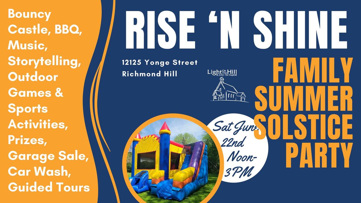 RISE 'N SHINE FAMILY SUMMER SOLSTICE PARTY