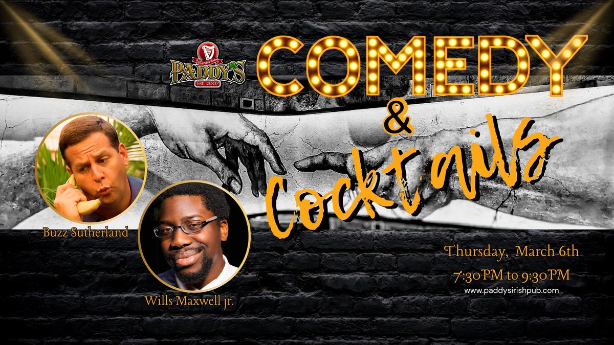 Comedy & Cocktails with Buzz Sutherland and Wills Maxwell, Jr..