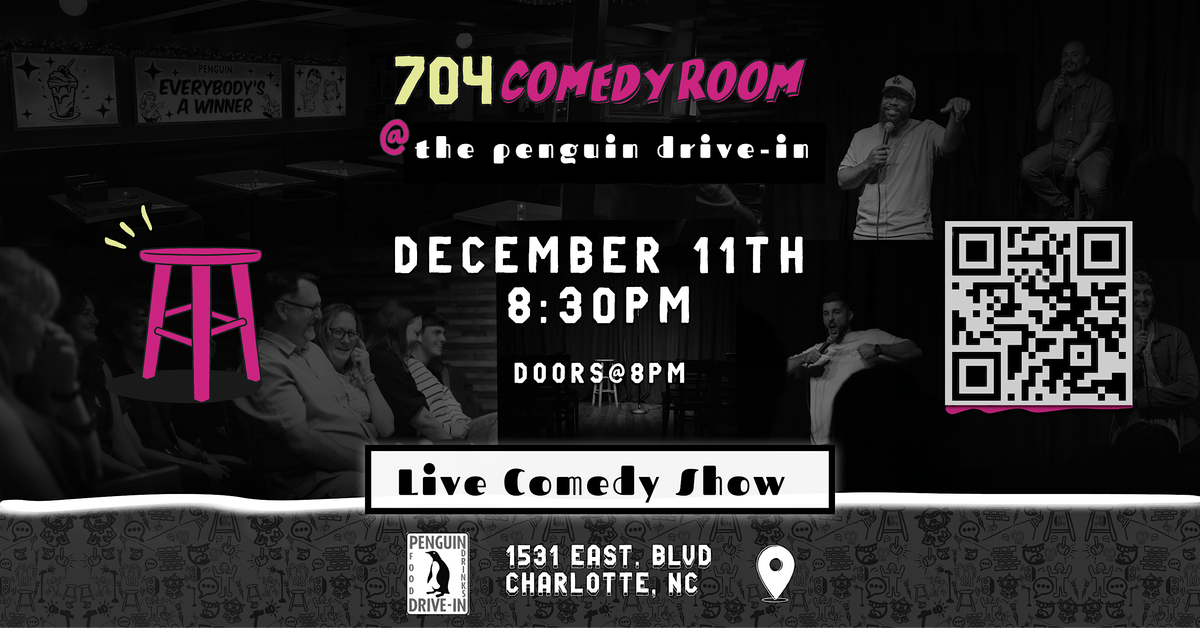 704 Comedy Room at the Penguin Drive-In