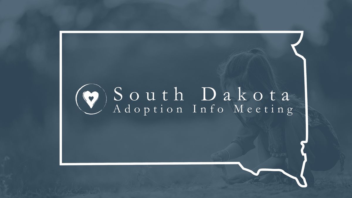 South Dakota Adoption Info Meeting