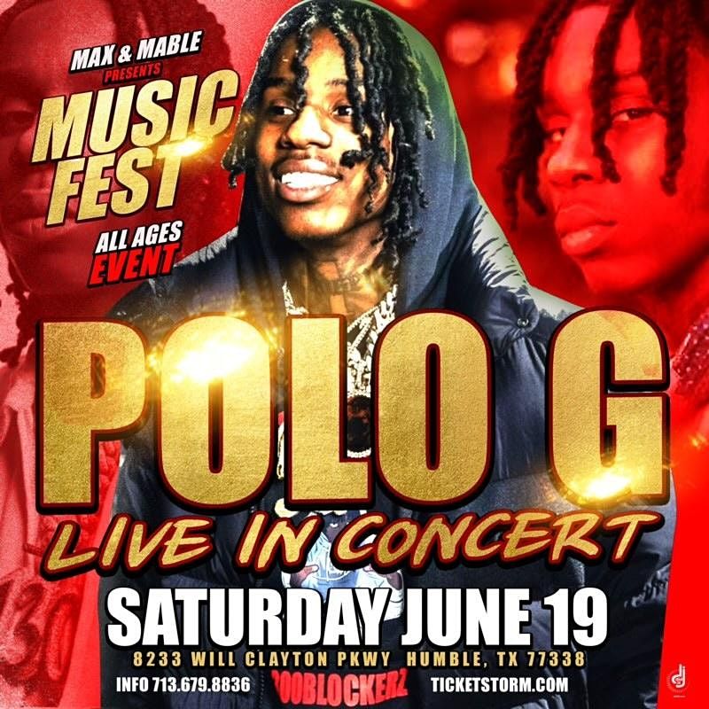Max&Mable Scalp Wipes Present:POLO G Live In Concert Jun 19!Houston Tx