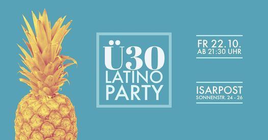 \u00dc30 Latino Party - Isarpost