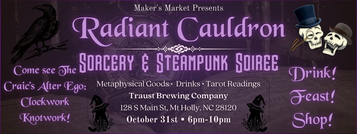 Sorcery & Steampunk Soiree \u2022 Radiant Cauldron \u2022 Traust Brewing