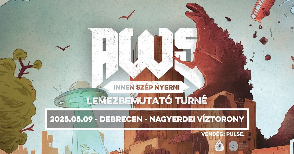 AWS \/\/ INNEN SZ\u00c9P NYERNI LEMEZBEMUTAT\u00d3 TURN\u00c9 \/\/ Nagyerdei V\u00edztorony \/\/ Debrecen