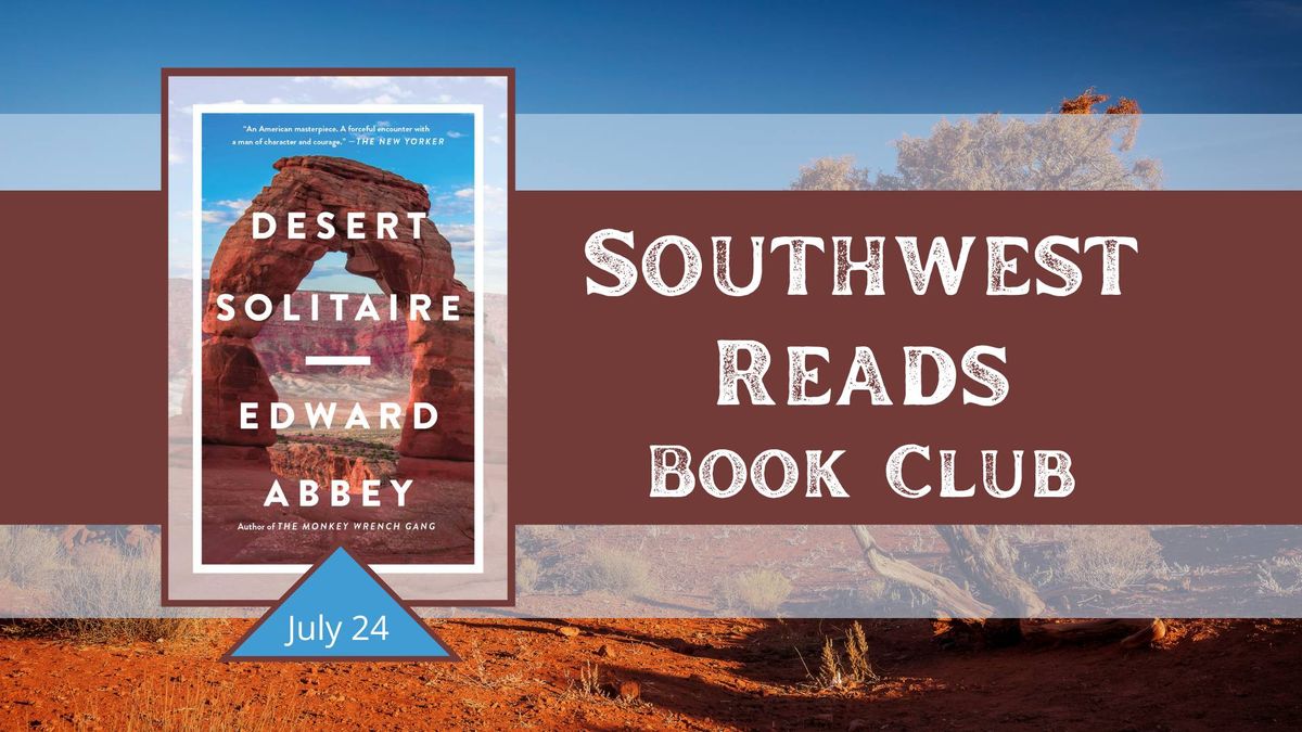 Southwest Reads Book Club: Desert Solitaire