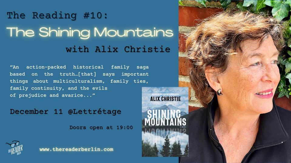 The Reading #10: THE SHINING MOUNTAINS with Alix Christie