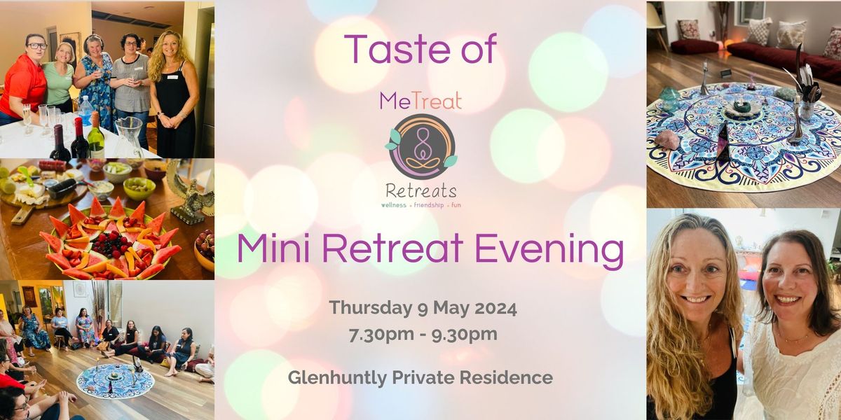 'Taste of MeTreat' Mini Retreat Evening