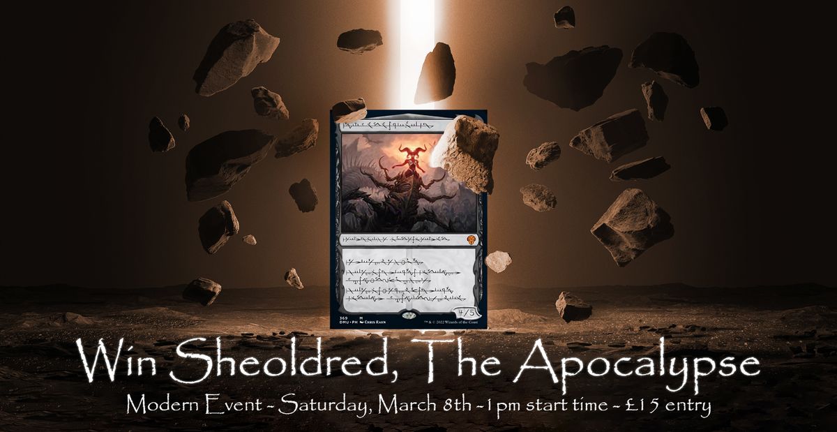 MTG Modern Event - Win a Sheoldred, The Apocalype