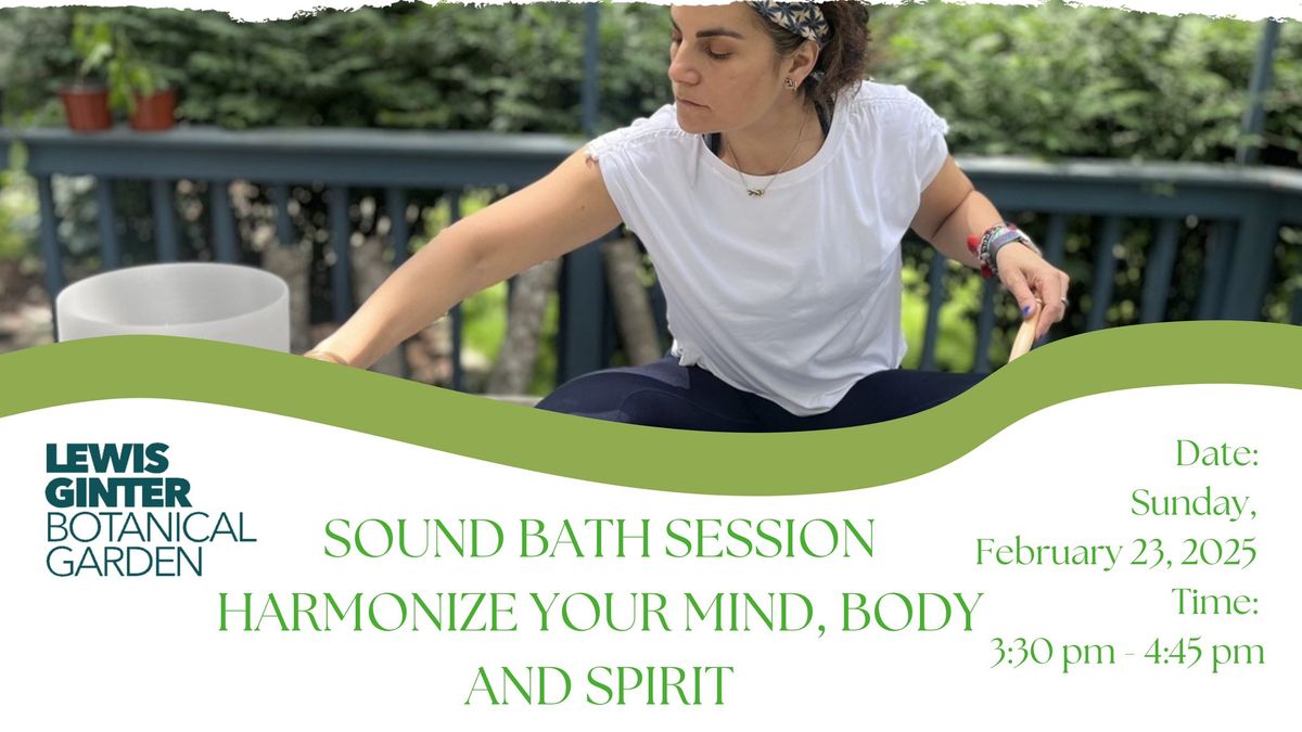 SOUND BATH SESSION HARMONIZE YOUR MIND, BODY AND SPIRIT: FEBRUARY