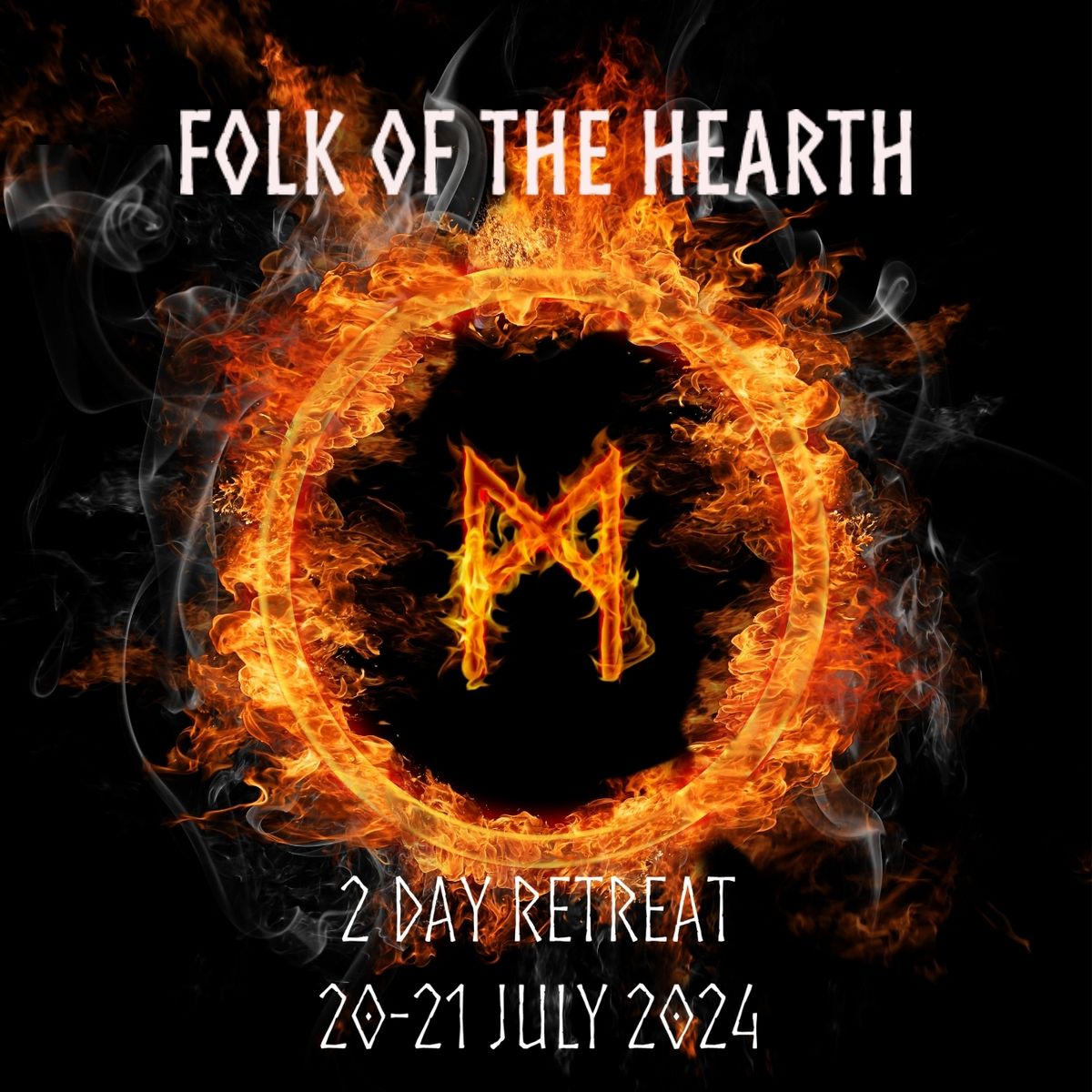 Folk Of The Hearth: 2 Day Retreat