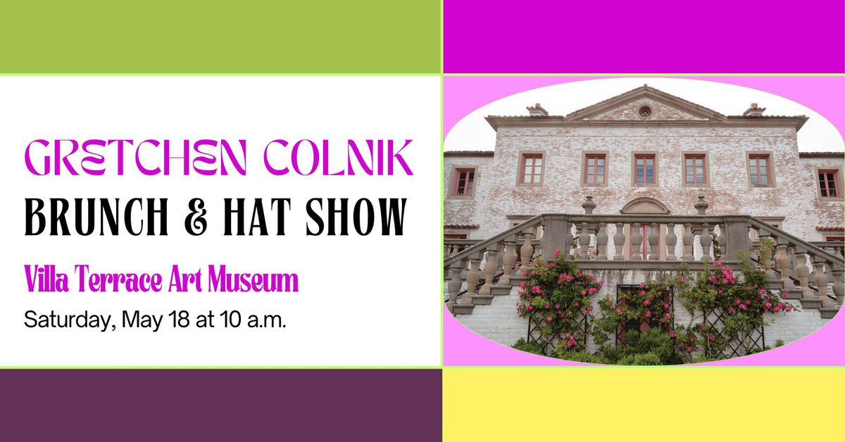 Gretchen Colnik Brunch and Hat Show at the Villa Terrace Art Museum