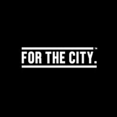 For The City.