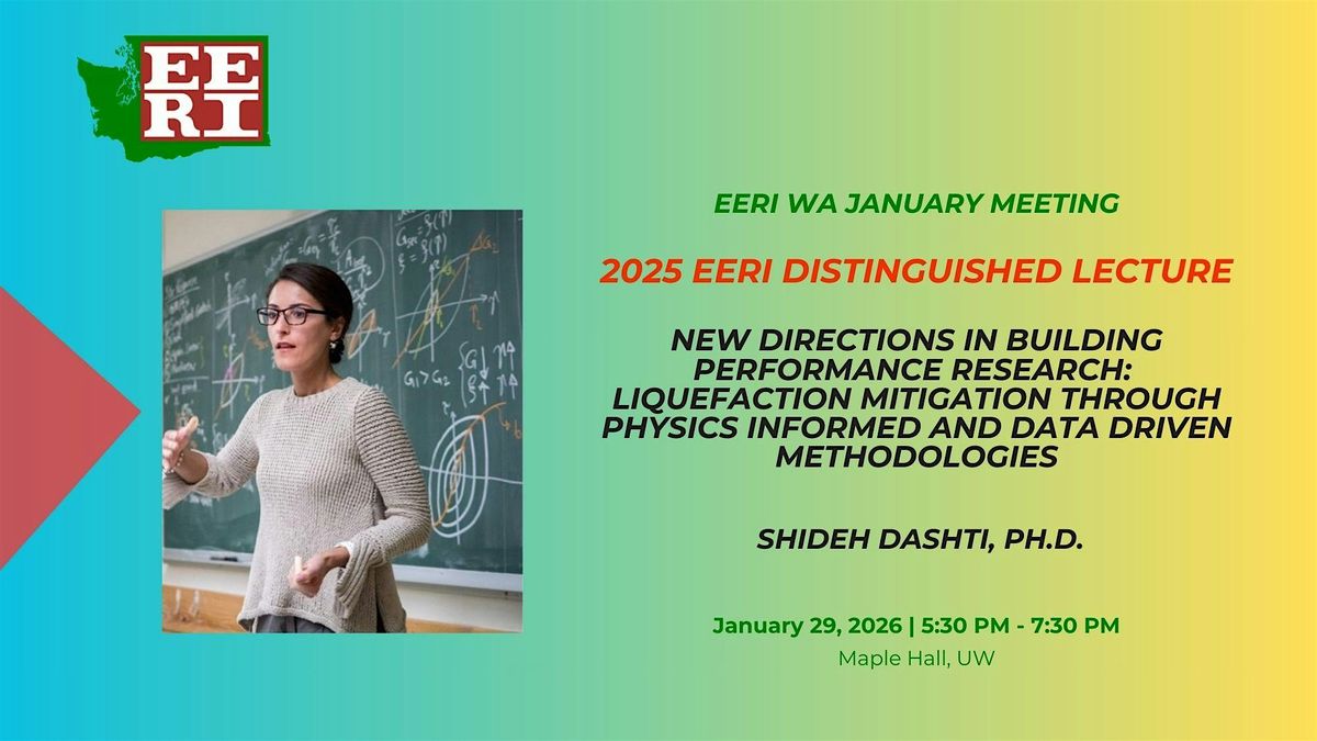 EERI Distinguished Lecture by Prof. Shideh Dashti