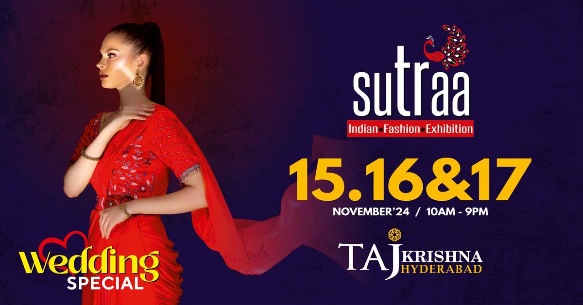 Sutraa Exhibition Wedding Extravaganza @ Hyderabad