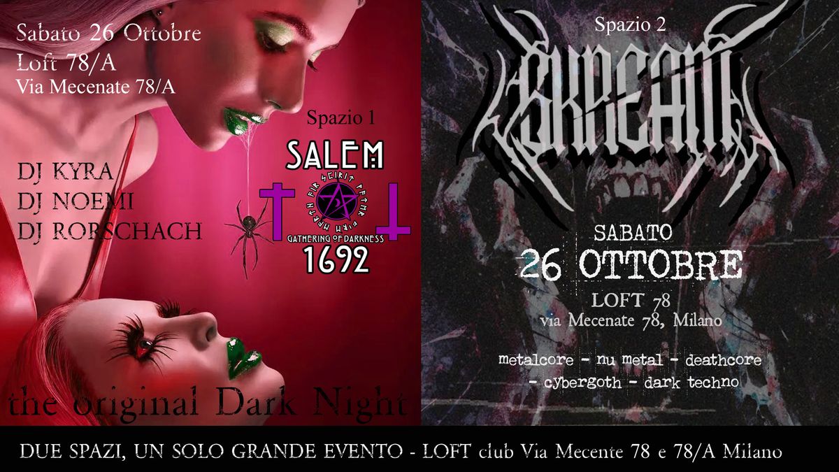 Salem 1692 & SKREAM . Due spazi per un unico evento!