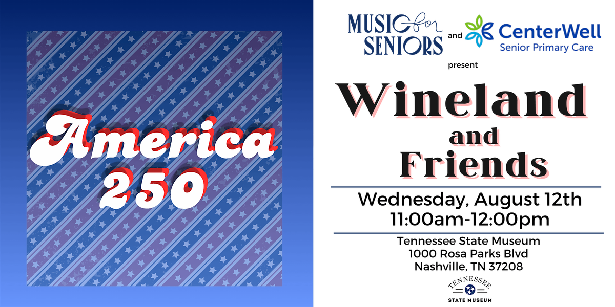 Music for Seniors Free Daytime Concert w\/ Wineland & Friends