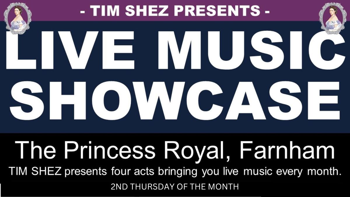 Live Music Showcase - Hosted By Tim Shez